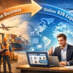 Transitioning from offline business to online B2B export